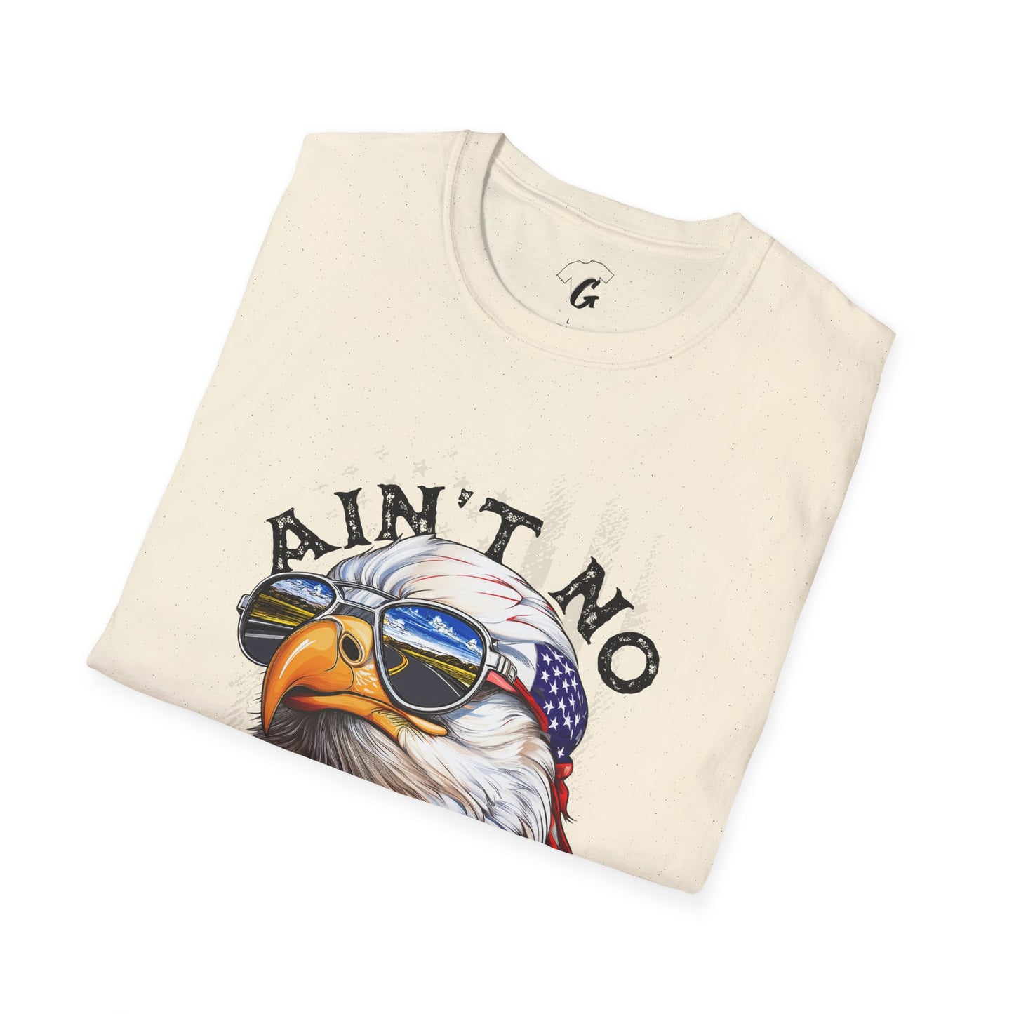 Ain't No Chicken Eagle T-Shirt | Patriotic Unisex Softstyle Tee